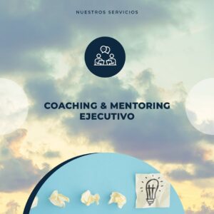 Coaching y mentoring ejecutivo